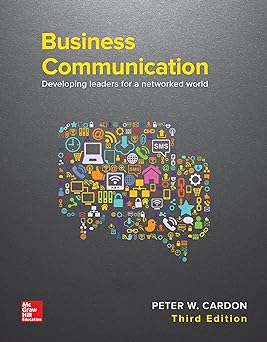 Business Communication: Developing Leaders for a Networked World