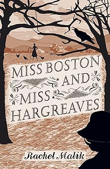 Miss Boston and Miss Hargreaves