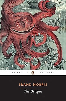 The Octopus: A Story of California (Twentieth Century Classics)