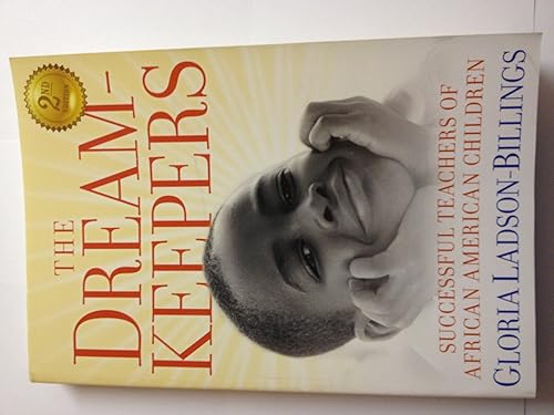 The Dreamkeepers: Successful Teachers of African American Children