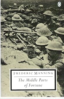 The Middle Parts of Fortune: Somme and Ancre, 1916 (Twentieth Century Classics)