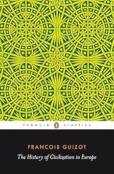 The History of Civilization in Europe (Penguin Classics)