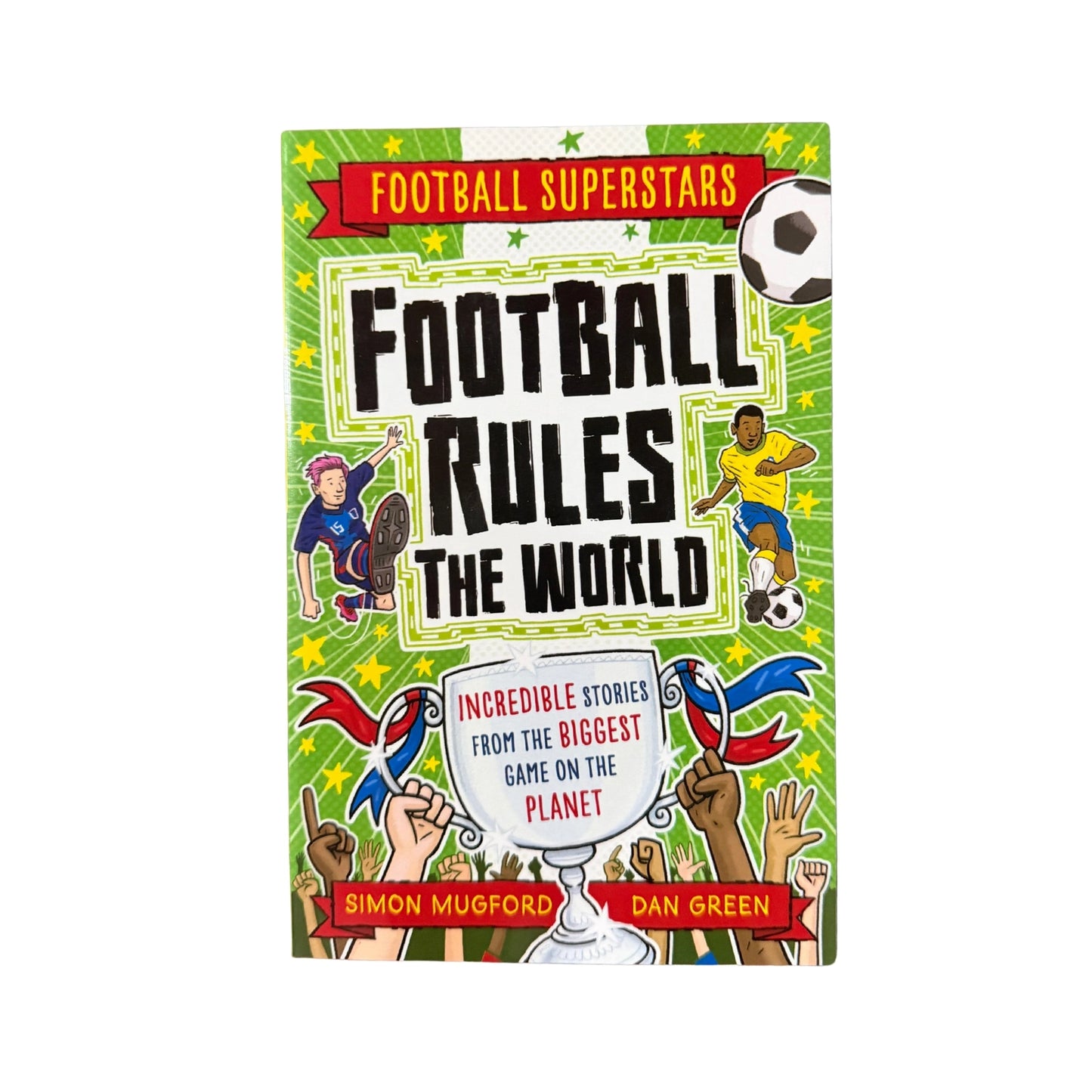 Football Superstars: Football Rules the World