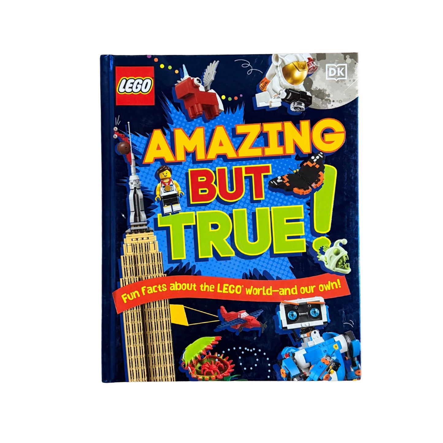 LEGO Amazing But True: Fun Facts About the LEGO World - and Our Own!