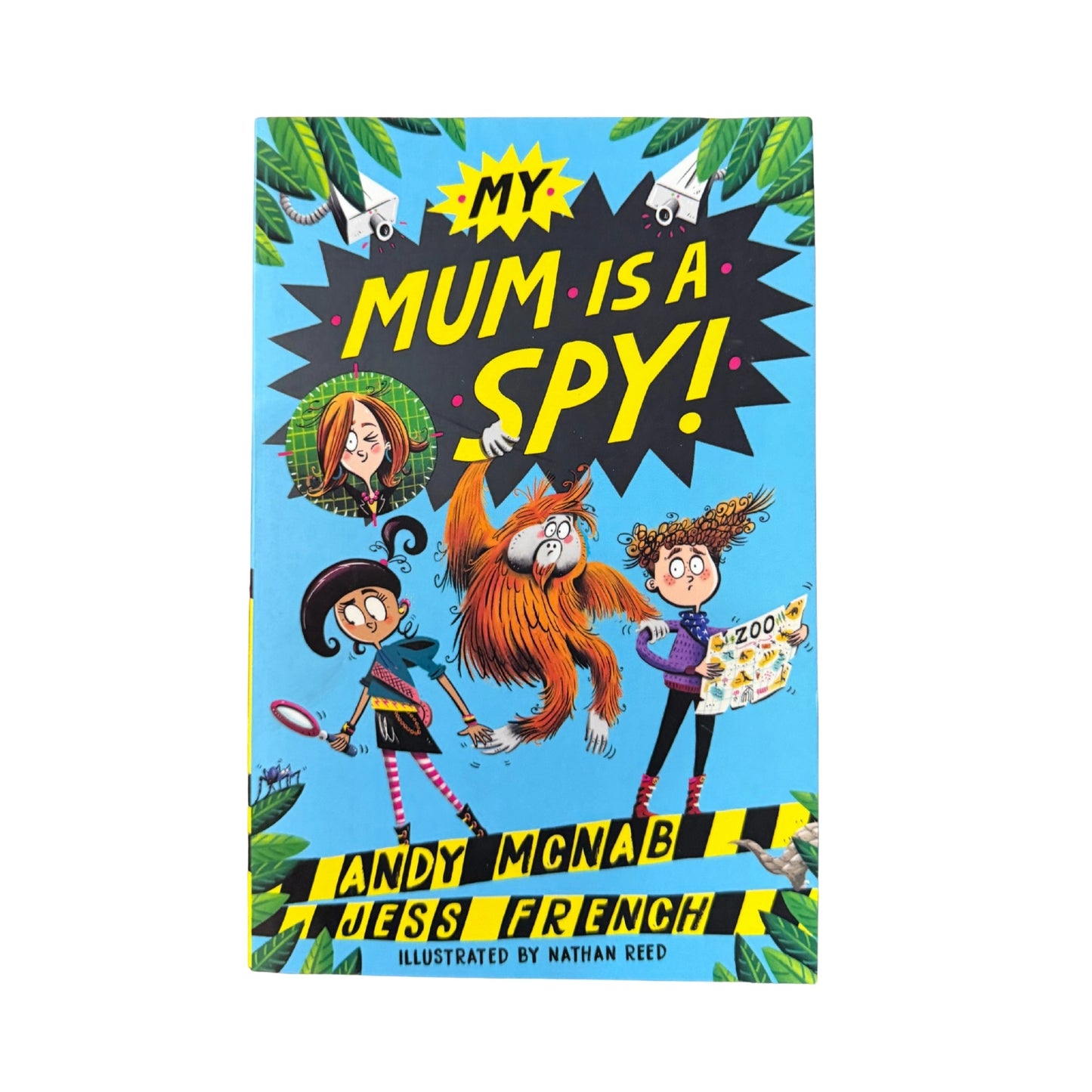 My Mum Is A Spy: An action-packed adventure by bestselling authors Andy McNab and Jess French