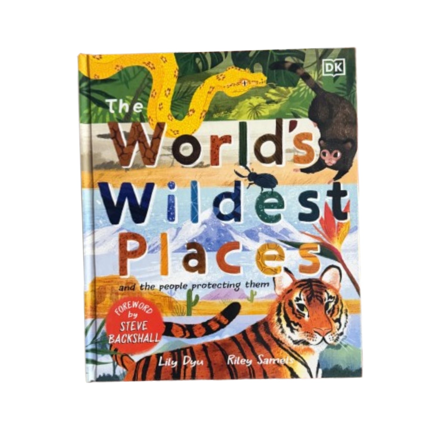 The World's Wildest Places: And the People Protecting Them