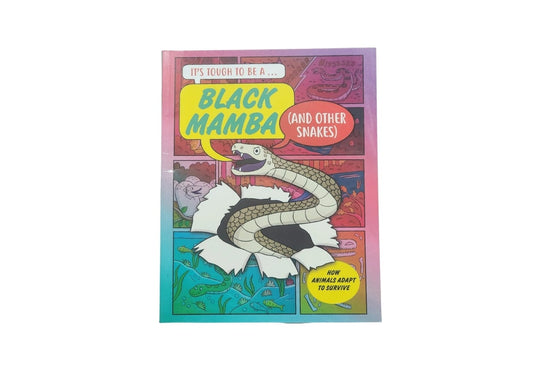 It’s Tough to Be: A Black Mamba (and Other Snakes)
