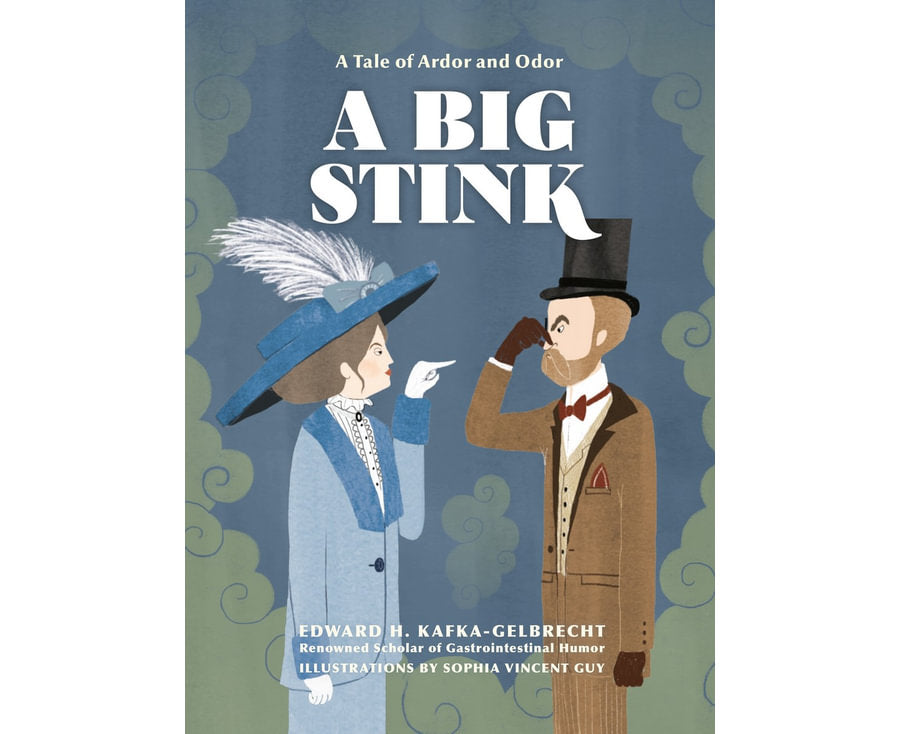 A Big Stink: A Tale of Ardor and Odor