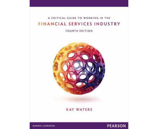 A Critical Guide to Working in the Financial Services Industry