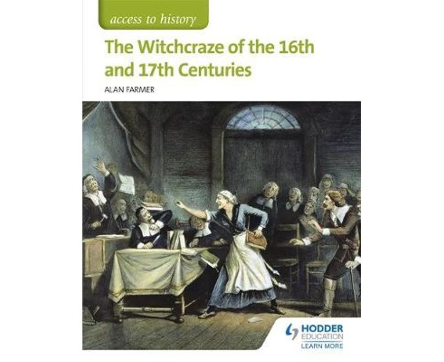 The Witchcraze of the 16th and 17th Centuries (Access to History)