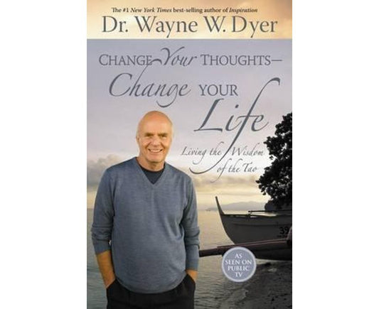 Change Your Thoughts - Change Your Life