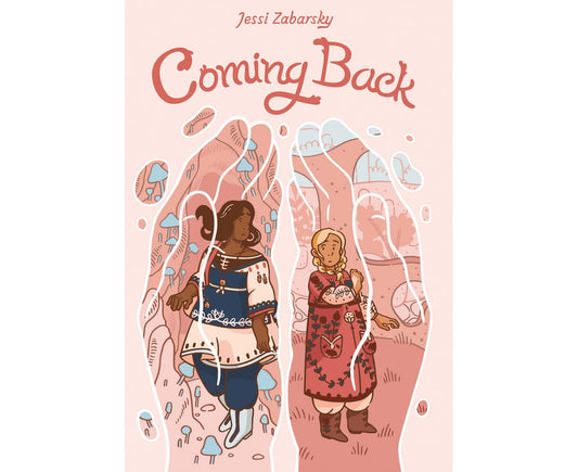 Coming Back: (A Graphic Novel)