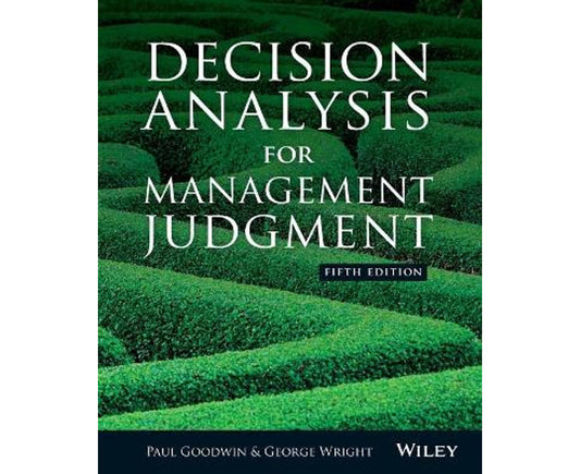 Decision Analysis for Management Judgement