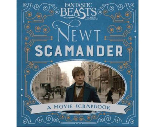 Fantastic Beasts And Where To Find Them / A Movie Scrapbook