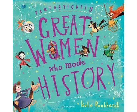 Fantastically Great Women Who Made History