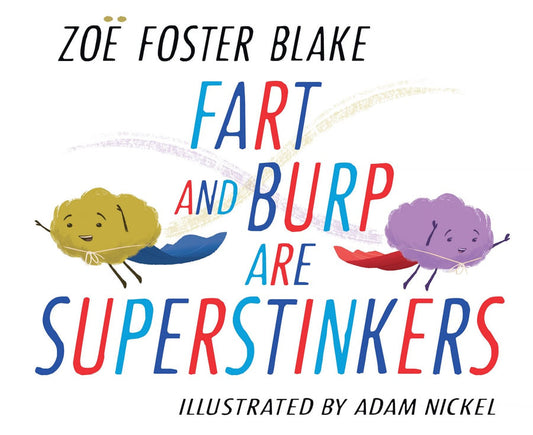 Fart and Burp are Superstinkers