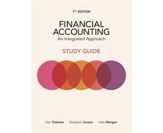 Financial Accounting: An Integrated Approach Student Study Guide