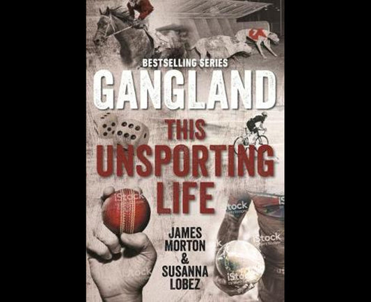 Gangland This Unsporting Life (paperback)