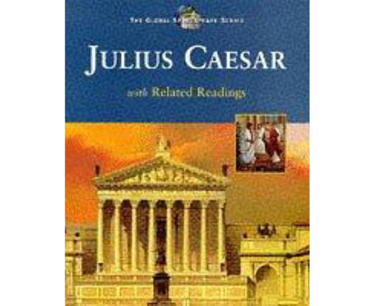 The tragedy of Julius Caesar  with related readings