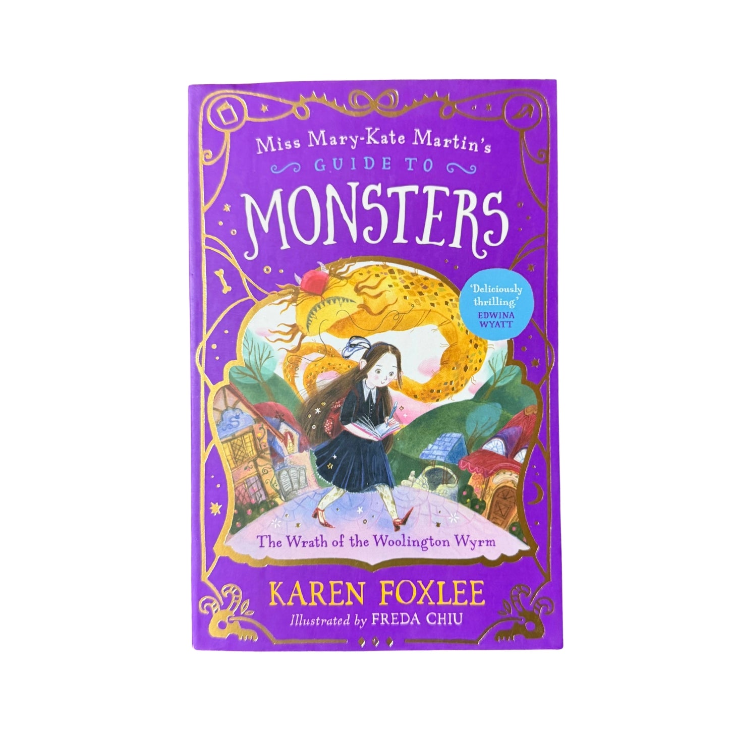 The Wrath of the Woolington Wyrm: Miss Mary-Kate Martin's Guide to Monsters 1 (1)