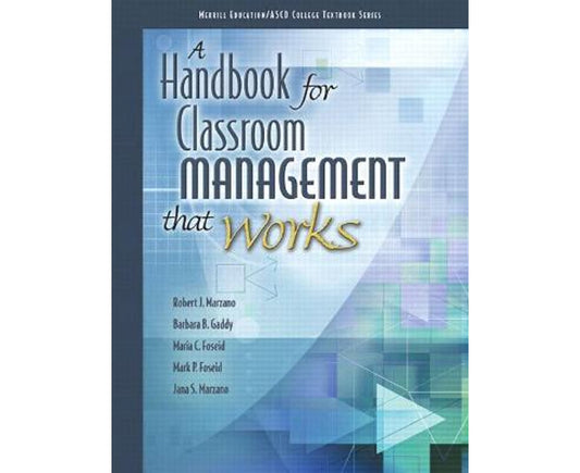 A Handbook for Classroom Management That Works