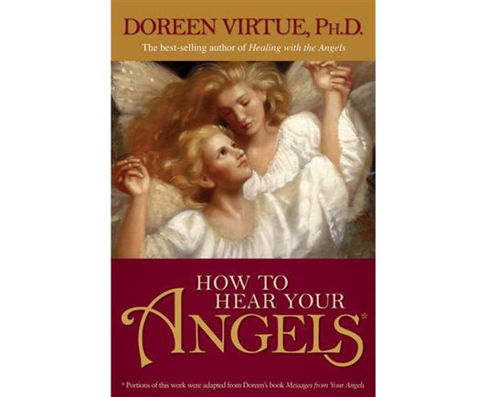 How to Hear Your Angels