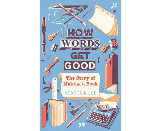 How Words Get Good