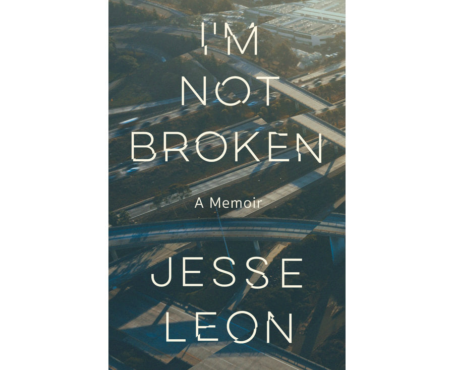 I'm Not Broken: A Memoir