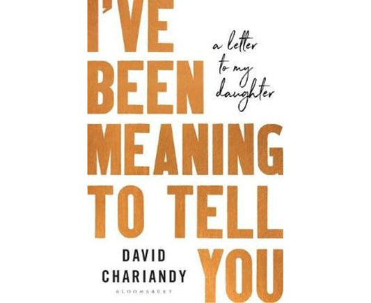 I've Been Meaning To Tell You