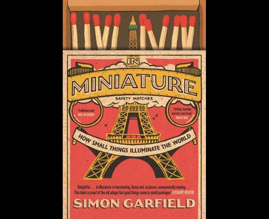 In Miniature: How Small Things Illuminate The World