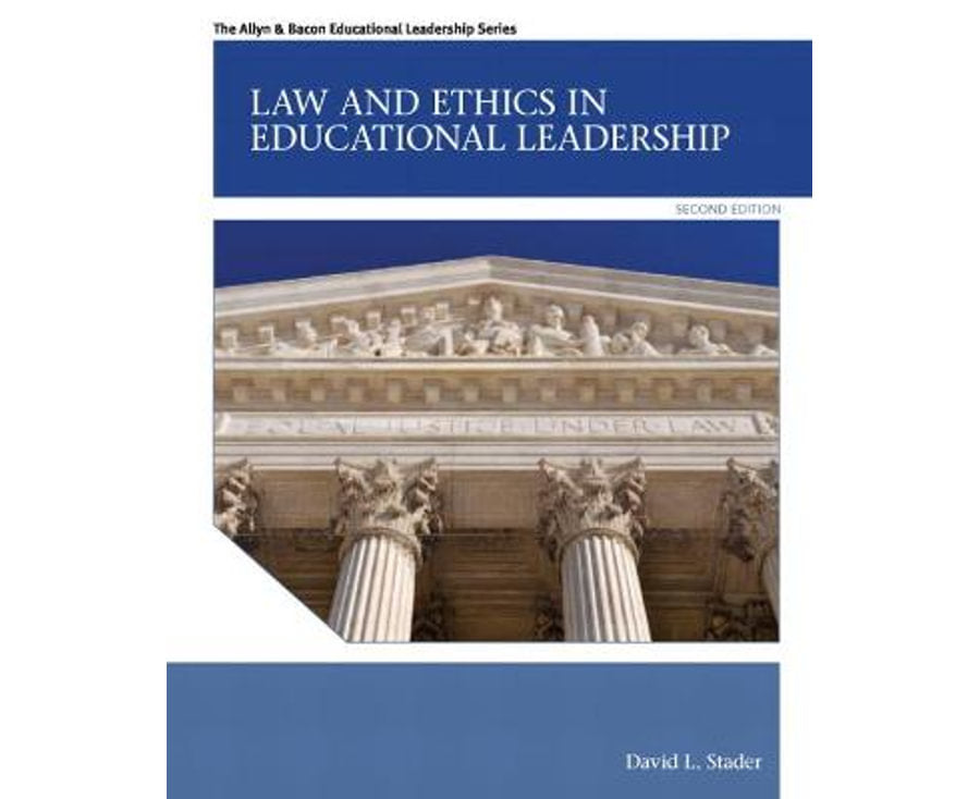Law and ethics in educational leadership