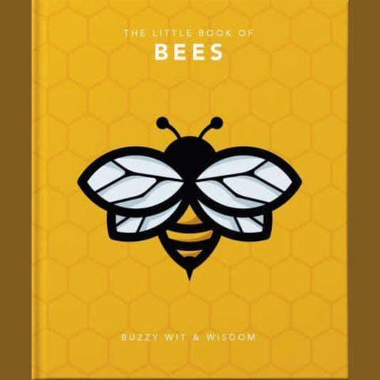 The Little Book of Bees Buzzy Wit and Wisdom