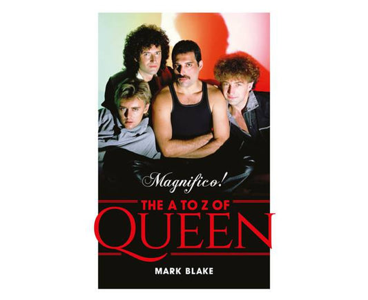 MAGNIFICO! AN A-Z OF QUEEN