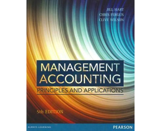 Management Accounting: Principles and Applications