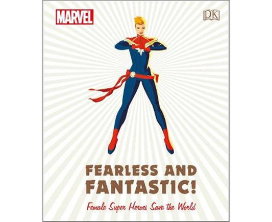 Fearless and Fantastic : Female Super Heroes Save the World