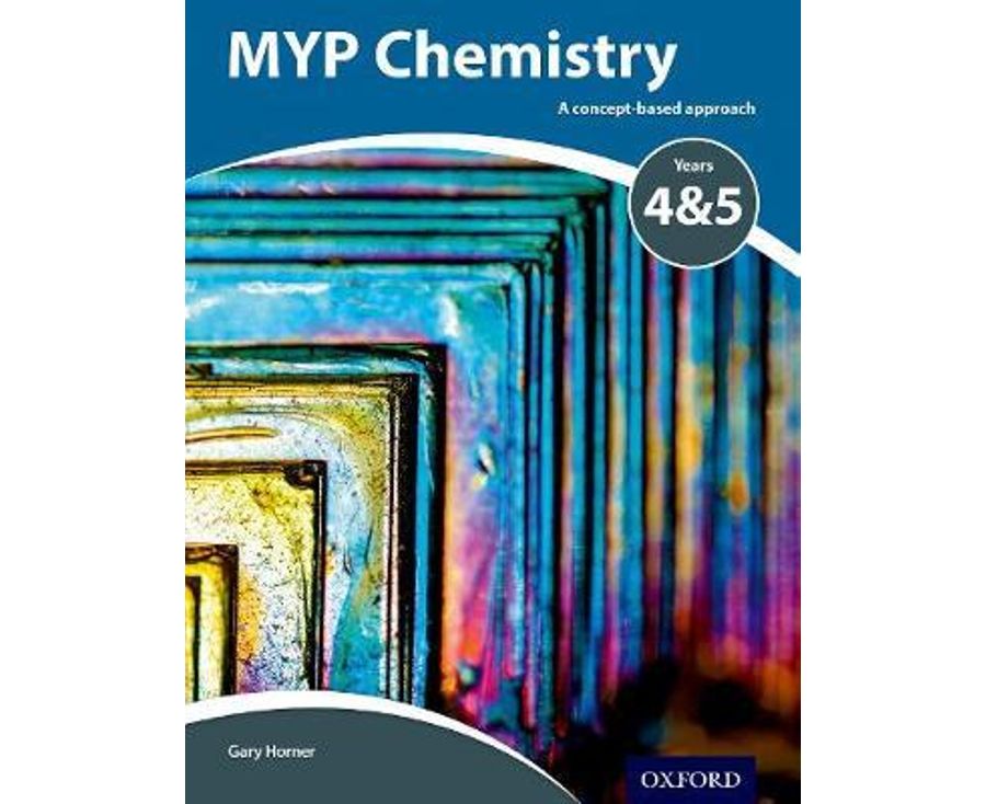 MYP Chemistry: a Concept Based Approach (IB MYP SERIES)