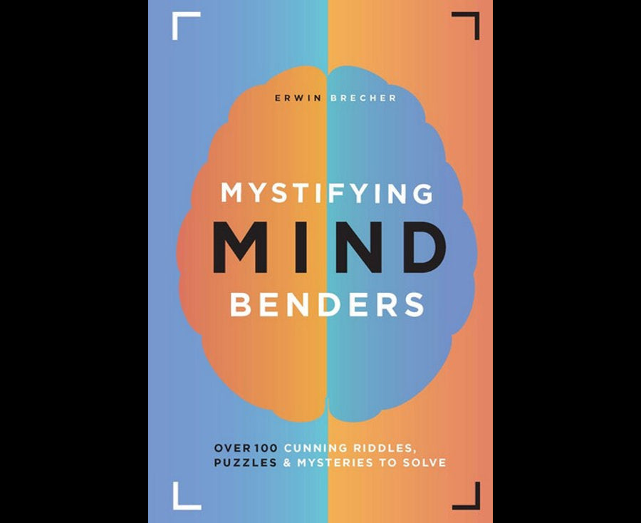 Mystifying Mind Benders: Over 100 Cunning Riddles, Puzzles & Mysteries to Solve