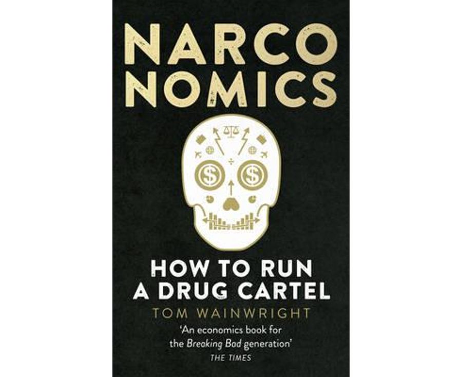 Narconomics: How To Run a Drug Cartel