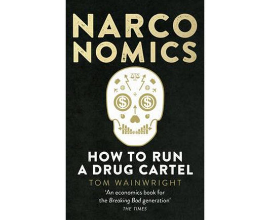 Narconomics: How To Run a Drug Cartel