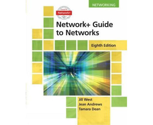 CompTIA Network+ guide to networks