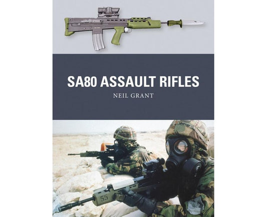The SA80 Assault Rifles