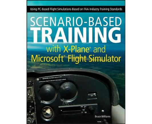 Scenario-Based Training with X-Plane and Microsoft Flight Simulator