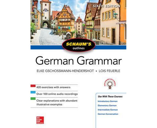 Schaum's Outline Of German Grammar, Sixth Edition Format: Book
