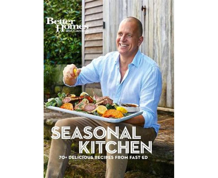 Seasonal Kitchen: 70+ Delicious Recipes from Fast Ed