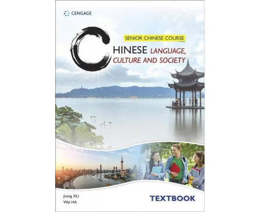 Senior Chinese Course : Chinese Language, Culture and Society