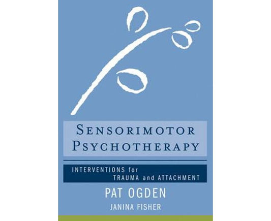 Sensorimotor Psychotherapy
