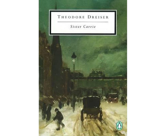 Sister Carrie (Penguin Twentieth Century Classics)