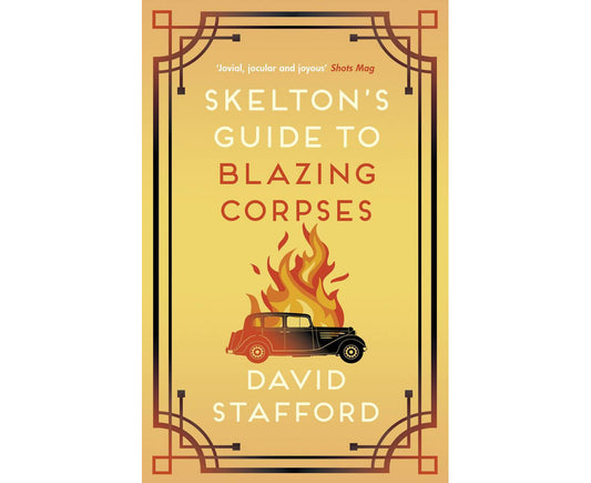 Skelton's Guide to Blazing Corpses (Skelton's Casebook 3)