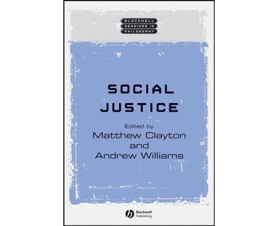 Social Justice (Blackwell Readings in Philosophy)