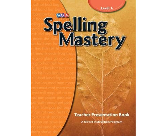 SRA Spelling Mastery Level A: Teacher Presentation Book